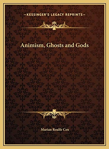 Animism, Ghosts and Gods