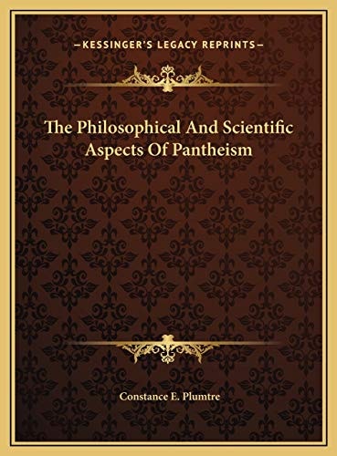 The Philosophical And Scientific Aspects Of Pantheism