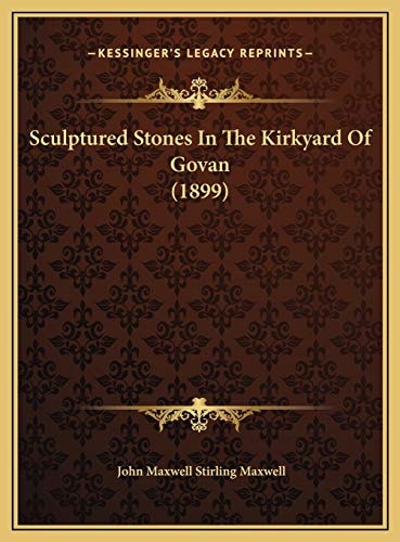 Sculptured Stones In The Kirkyard Of Govan (1899)
