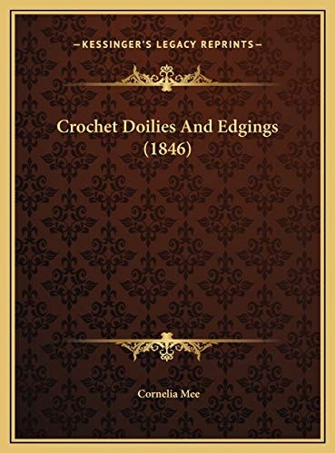 Crochet Doilies And Edgings (1846)