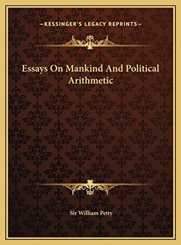 Essays On Mankind And Political Arithmetic