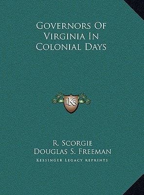 Governors Of Virginia In Colonial Days