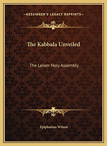 The Kabbala Unveiled: The Lesser Holy Assembly