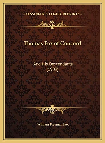 Thomas Fox of Concord: And His Descendants (1909)