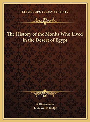 The History of the Monks Who Lived in the Desert of Egypt