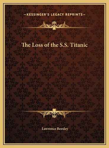 The Loss of the S.S. Titanic