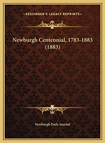 Newburgh Centennial, 1783-1883 (1883)