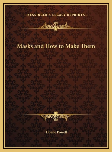 Masks and How to Make Them