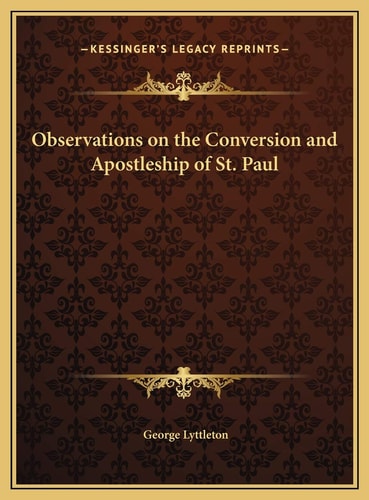 Observations on the Conversion and Apostleship of St. Paul