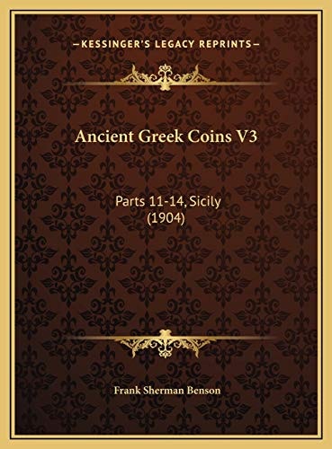 Ancient Greek Coins V3: Parts 11-14, Sicily (1904)