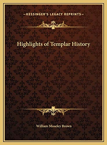 Highlights of Templar History
