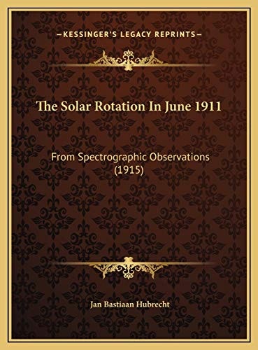 The Solar Rotation In June 1911: From Spectrographic Observations (1915)