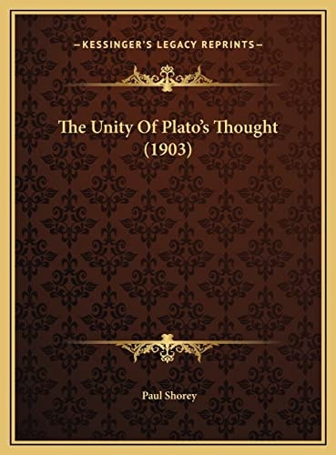 The Unity Of Plato's Thought (1903)