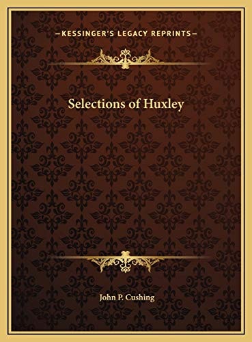 Selections of Huxley