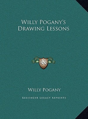 Willy Pogany's Drawing Lessons