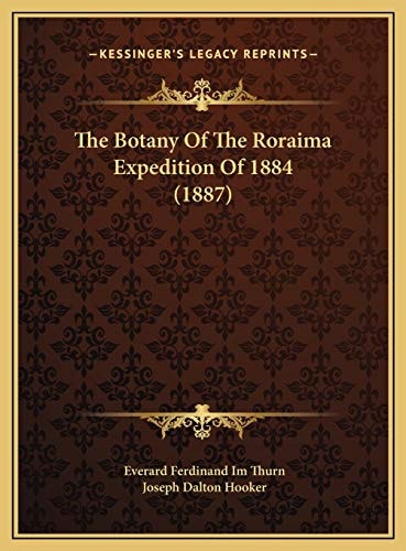 The Botany Of The Roraima Expedition Of 1884 (1887)