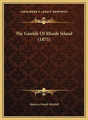 The Goulds Of Rhode Island (1875)