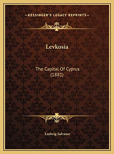 Levkosia: The Capital Of Cyprus (1881)