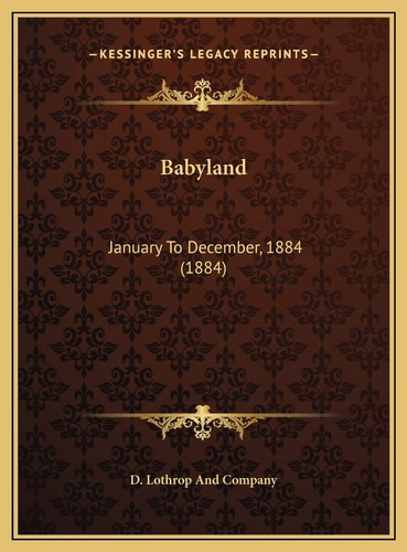 Babyland: January To December, 1884 (1884)