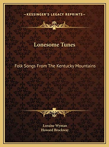 Lonesome Tunes: Folk Songs From The Kentucky Mountains