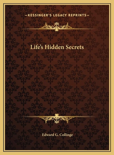 Life's Hidden Secrets