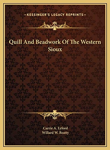 Quill And Beadwork Of The Western Sioux