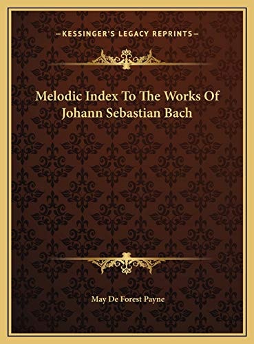 Melodic Index To The Works Of Johann Sebastian Bach