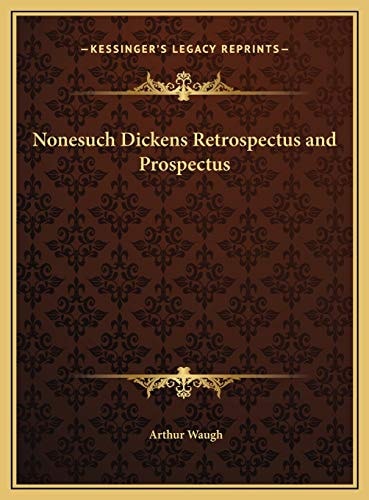 Nonesuch Dickens Retrospectus and Prospectus
