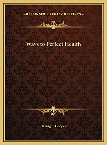 Ways to Perfect Health