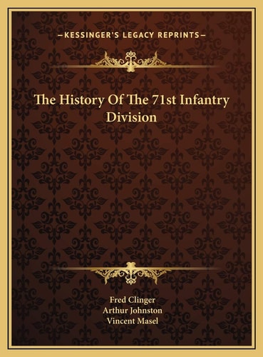 The History Of The 71st Infantry Division