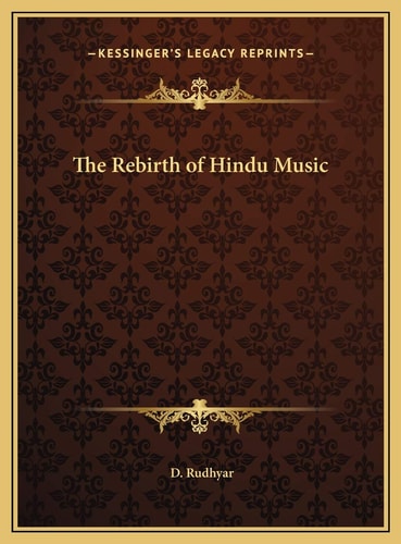 The Rebirth of Hindu Music