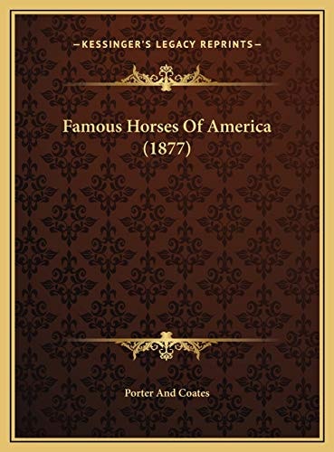 Famous Horses Of America (1877)