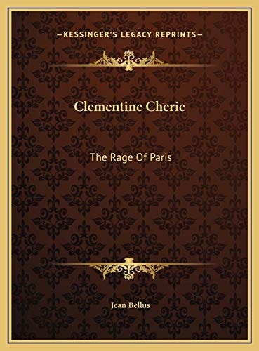 Clementine Cherie: The Rage Of Paris