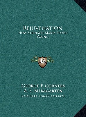 Rejuvenation: How Steinach Makes People Young