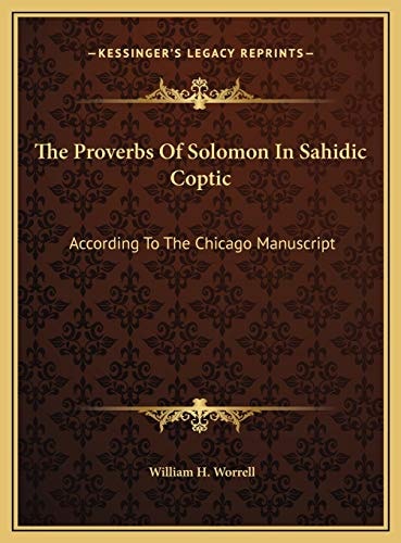 The Proverbs Of Solomon In Sahidic Coptic: According To The Chicago Manuscript