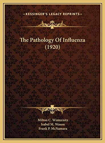 The Pathology Of Influenza (1920)