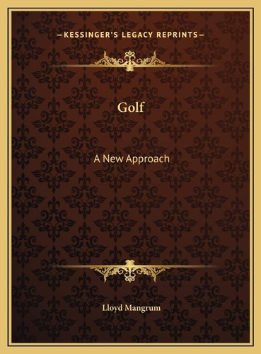 Golf: A New Approach