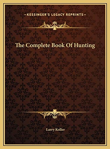 The Complete Book Of Hunting