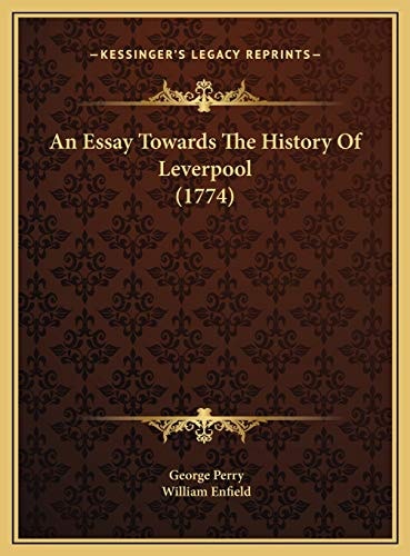 An Essay Towards The History Of Leverpool (1774)