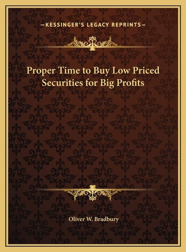 Proper Time to Buy Low Priced Securities for Big Profits