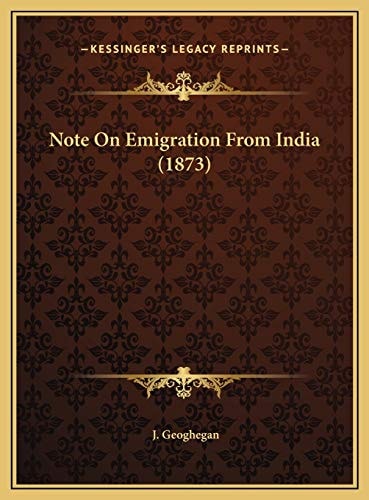Note On Emigration From India (1873)
