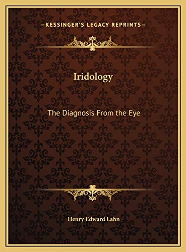 Iridology: The Diagnosis From the Eye