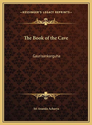 The Book of the Cave: Gaurisankarguha