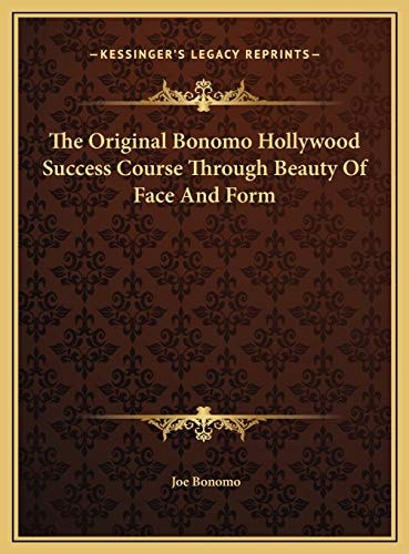 The Original Bonomo Hollywood Success Course Through Beauty Of Face And Form