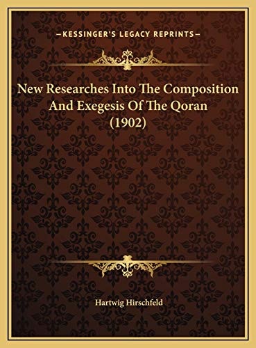 New Researches Into The Composition And Exegesis Of The Qoran (1902)