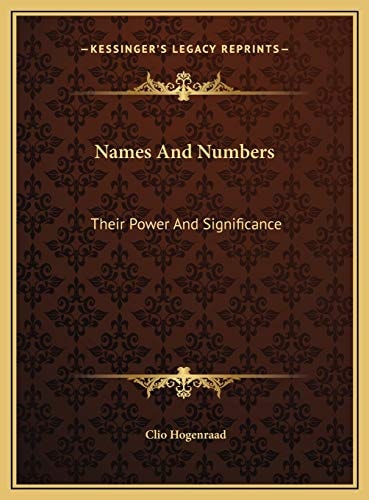 Names And Numbers: Their Power And Significance