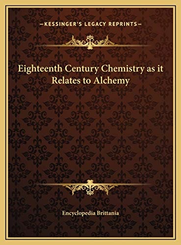 Eighteenth Century Chemistry as it Relates to Alchemy