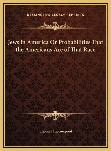 Jews in America Or Probabilities That the Americans Are of That Race