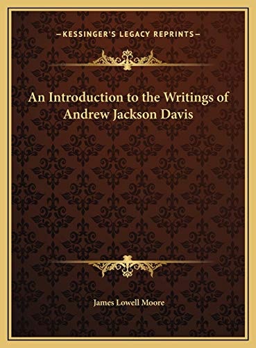 An Introduction to the Writings of Andrew Jackson Davis