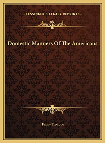 Domestic Manners Of The Americans